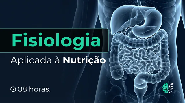 Fisiologia Aplicada à Nutrição