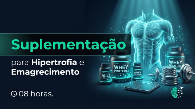 Suplementação para Hipertrofia e Emagrecimento